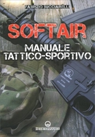 Softair Manuale Tattico-Sportivo