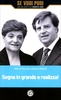 Sogna in Grande e Realizza