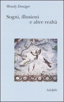 Sogni,  Illusioni e altre Realtà