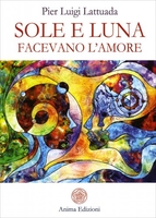 Sole e Luna Facevano l