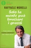 Solo la Mente può Bruciare i Grassi