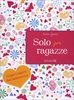 Solo per Ragazze
