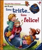 Sono Triste... Sono Felice!