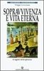 Sopravvivenza e Vita Eterna