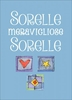 Sorelle Meravigliose Sorelle