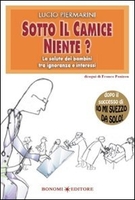 Sotto il Camice Niente?