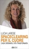 Spaceclearing per il Cuore