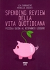 Spending Review della Vita"idiana