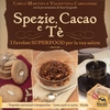 Spezie,  Cacao e Tè