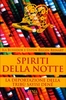 Spiriti della Notte Edizione 2016