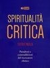 Spiritualità Critica. Tutto è Nulla