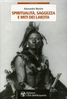 Spiritualità Saggezza e Miti dei Lakota