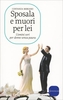 Sposala e Muori Per Lei