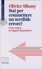 Stai per Commettere un Terribile Errore!