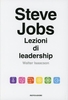 Steve Jobs - Lezioni di Leadership