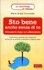 Sto Bene Anche Senza di Te