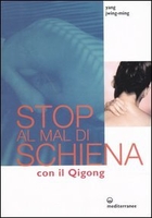 Stop al Mal di Schiena con il Qi Gong