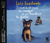 Storia di un Cane che Insegnò a un Bambino la Fedeltà - Audiolibro 1 CD Mp3