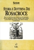 Storia e Dottrina dei Rosa + Croce