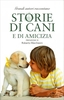 Storie di Cani e di Amicizia