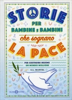Storie per Bambine e Bambini che Sognano la Pace