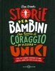 Storie per Bambini che Hanno il Coraggio di Essere Unici