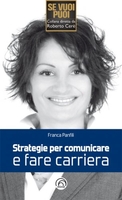 Strategie per Comunicare e Fare Carriera