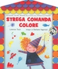 Strega Comanda Colore