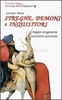 Streghe,  Demoni e Inquisitori