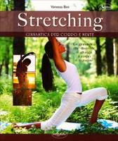 Stretching - Ginnastica per Corpo e Mente