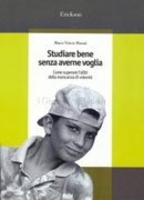 Studiare Bene Senza Averne Voglia