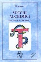 Succhi Alchimici del Pensiero Ermetico