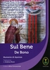 Sul Bene - De Bono