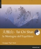 Tai Chi Shan - Montagna Equilibrio