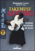 Takemusu Aikido - Vol.3