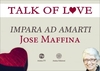 Talk of Love. Impara ad Amarti (Video Seminario) Streaming - Da Vedere Online