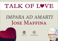 Talk of Love. Impara ad Amarti (Video Seminario) Streaming - Da Vedere Online