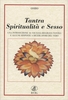 Tantra,  Spiritualità e Sesso