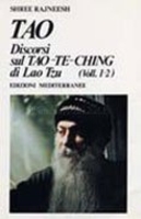 Tao. Discorsi sul Tao-Te-Ching di Lao Tzu (1-2)