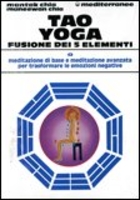 Tao Yoga Fusione dei Cinque Elementi