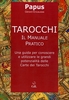 Tarocchi - Il Manuale Pratico