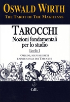 Tarocchi dei Maghi - Nozioni Fondamentali per lo Studio - Livello 1