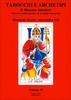 Tarocchi e Archetipi - Il Maestro Interiore - Volume II