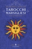 Tarocchi Marsigliesi. Guida all