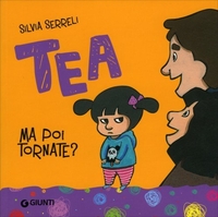 Tea - Ma Poi Tornate?
