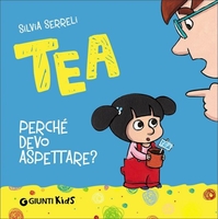 Tea - Perché Devo Aspettare?