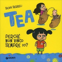 Tea - Perché Non Vinco Sempre Io?