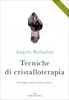 Tecniche di Cristalloterapia