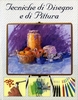 Tecniche di Disegno e di Pittura