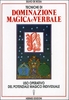 Tecniche di dominazione magica e verbale